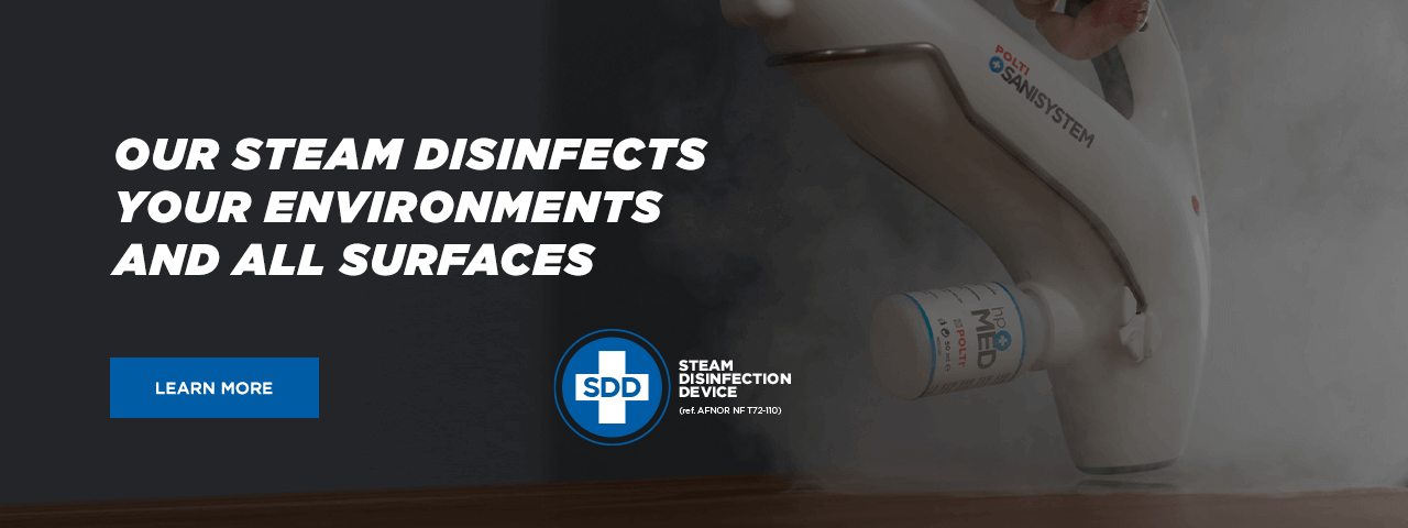 Our steam disinfects your environments and all surfaces. Learn more about Polti Steam Disinfection Devices.